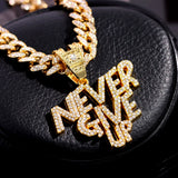 Hip Hop NEVER GIVE UP Pendant Necklace Bling Cuban Link Chain Rock Jewelry