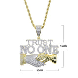 Trust No One Pendant Iced Out Bling Necklaces
