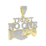 Trust No One Pendant Iced Out Bling Necklaces