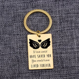 Love Could Have Saved You Keychain