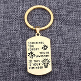 Inspirational Keyring - Engrave: SOMETIMES YOU FORGET YOU'RE AWESOME