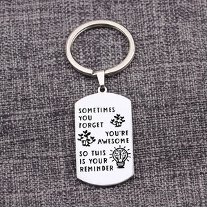 Inspirational Keyring - Engrave: SOMETIMES YOU FORGET YOU'RE AWESOME