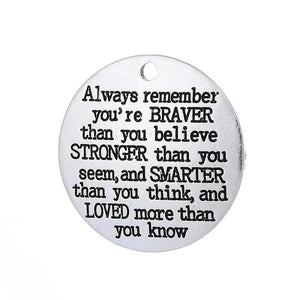 10pc 27mm Antique Silver Plated Always Remember You Are Braver Message Charm