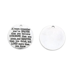 10pc 27mm Antique Silver Plated Always Remember You Are Braver Message Charm