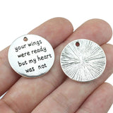 10pcs Round Disc Charms 25mm Antique Silver Letter Print Your Wings Were Ready