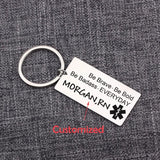 Nurse Engraved Keychain Be Brave Be Bold Be Badass Pendant Bag Charm