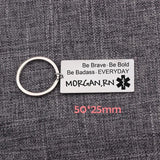 Nurse Engraved Keychain Be Brave Be Bold Be Badass Pendant Bag Charm