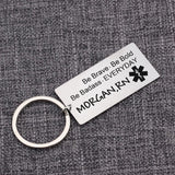 Nurse Engraved Keychain Be Brave Be Bold Be Badass Pendant Bag Charm