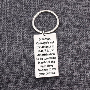 Grandson Graduation Gift Keychain - Have Courage to Live Your Dreams