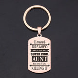 Aunt Dog Tag Keychain: Killing It