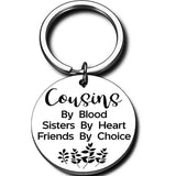 Cousin Keychain Cousins By Blood Sisters by Heart By Choice Birthday Gift