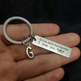 Drive Safe Handsome I Love You Keychain Birthday Gift DIY Carabiner