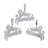 Bling Iced Out Stay Humble Letters Pendant CZ Necklace Men Hip Hop Jewelry