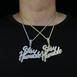 Bling Iced Out Stay Humble Letters Pendant CZ Necklace Men Hip Hop Jewelry