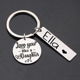 Love You Like A Daughter Name Keychain