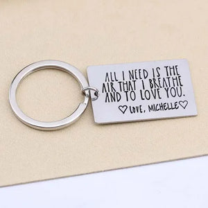 Personalized Couples Keychain Engraved: All I Need Is The Air That I Breathe