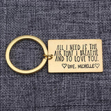 Personalized Couples Keychain Engraved: All I Need Is The Air That I Breathe