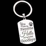 Pet Loss Memorial Keychain: Favorite Hello, Hardest Goodbye
