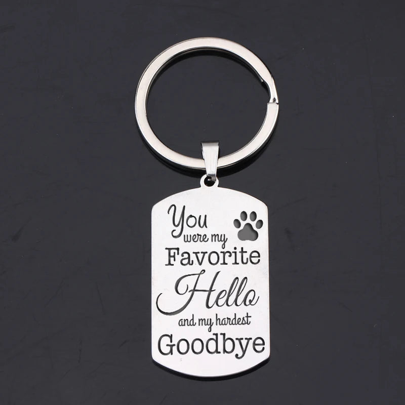 Pet Loss Memorial Keychain: Favorite Hello, Hardest Goodbye