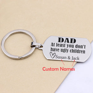 Personalized Kid Name Keychain for Father: DAD, Ugly Child Joke