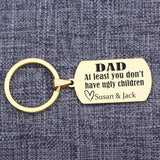 Personalized Kid Name Keychain for Father: DAD, Ugly Child Joke