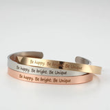 PolishedPlus Bracelet - Be Happy, Be Bright, Be Unique Stainless Steel Bangle