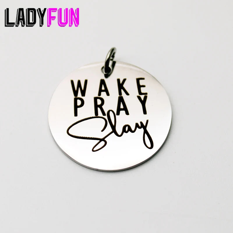 Slay Charm Stainless Steel Charms Wake Pray Slay High Polish Pendant