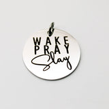 Slay Charm Stainless Steel Charms Wake Pray Slay High Polish Pendant