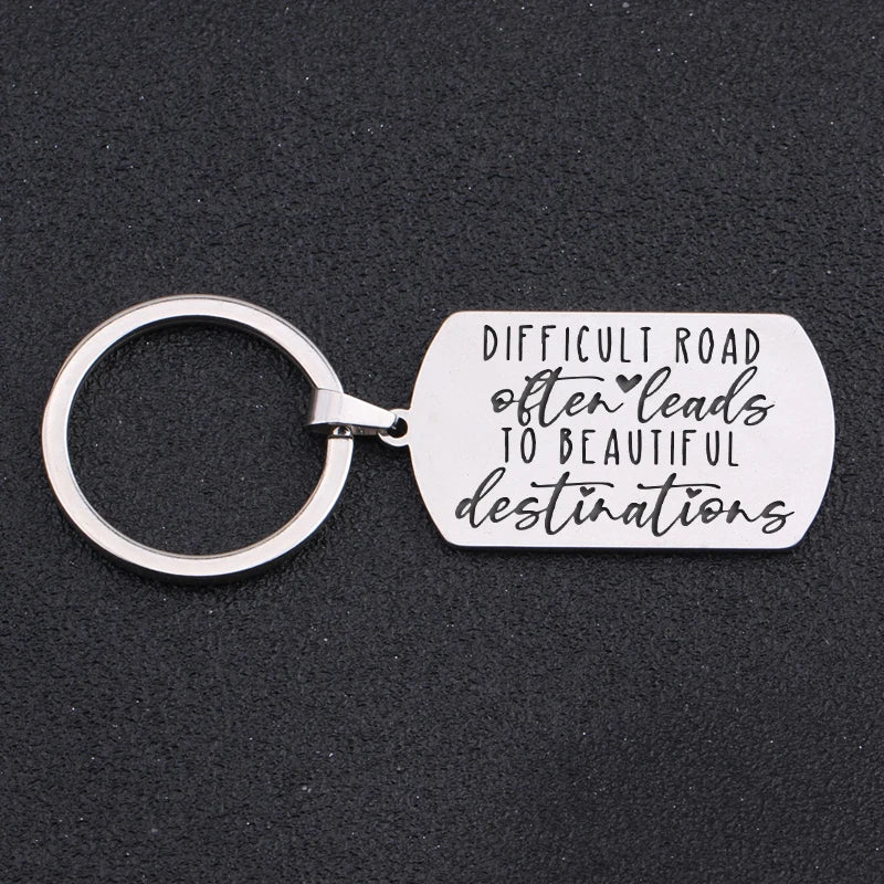 Difficult Road Leads to Destinations Keychain