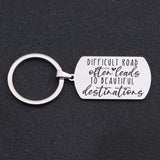 Difficult Road Leads to Destinations Keychain