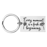 Stainless Steel Encouragement Keyring - Every moment is a fresh beginning