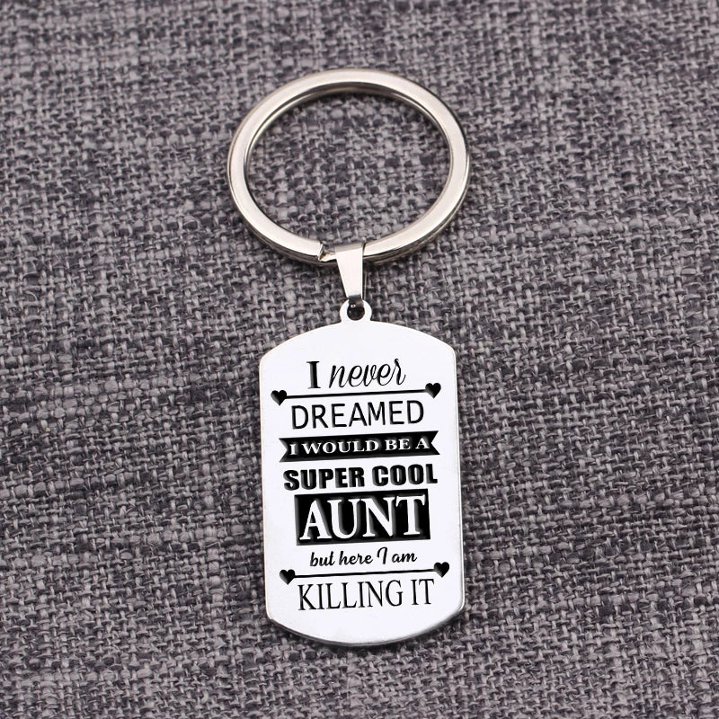 Aunt Keychain - Never Dreamed I Would Be An Aunt - Stainless Steel Jewelry