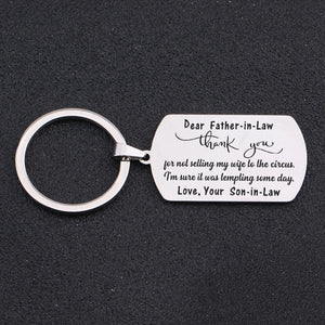 Father-in-law Keychain: Thank You For Not Selling My Wife To The Circus