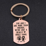 You and I are a Small Gang Keyring