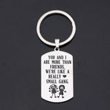 You and I are a Small Gang Keyring