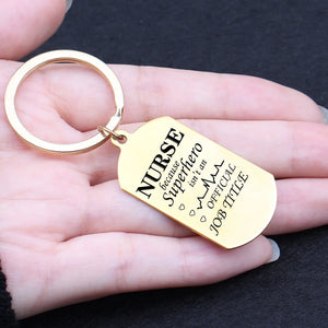 NURSE Gift Keychain Engraving: Superhero isn't a JOB TITLE Keyring