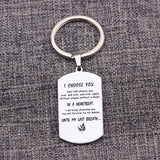 Keychain: I Will Keep Choosing You. Forever My Always. UNTIL MY LAST BREATH
