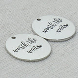 WORTH THE WAIT Charms Pendant Necklace, Laser Engraved Charm, Gift girlfriend