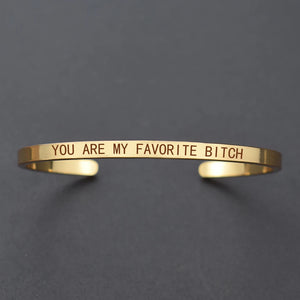 Favorite Bitch Funny Quote Cuff Bracelet Bangle